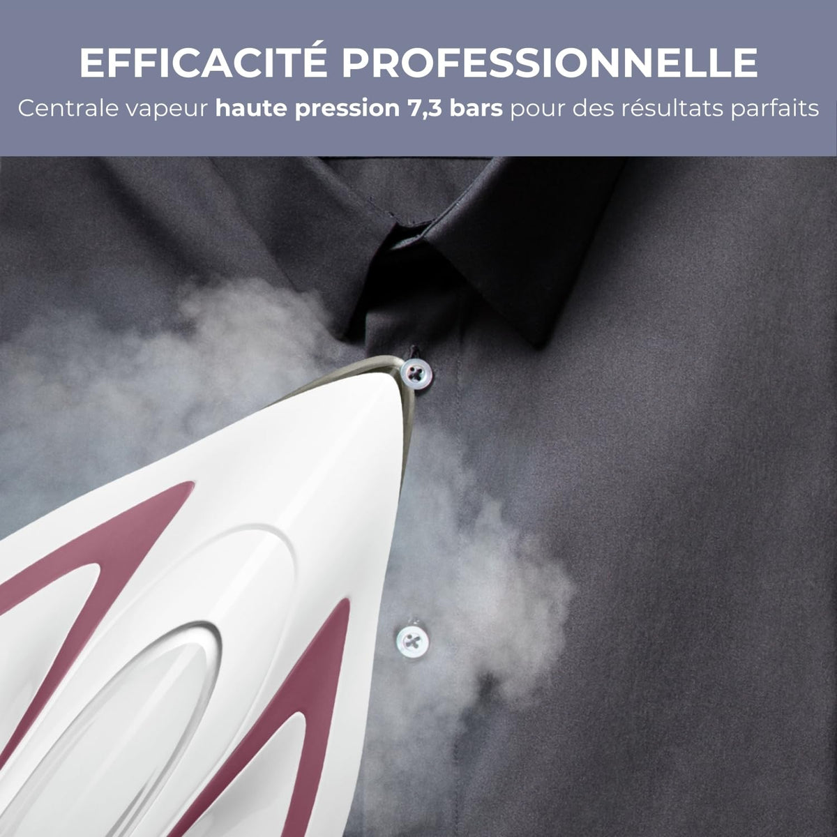 Centrale vapeur Pro Express Ultimate 7,3 bars 2600 W 490 g/min 5 réglages vapeur 140 g/min